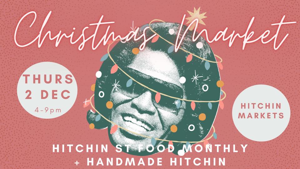 Hitchin Street Food Monthly Christmas Market